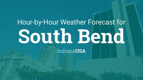 weather south bend in hourly